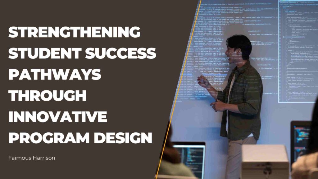 Strengthening Student Success Pathways Through Innovative Program ...